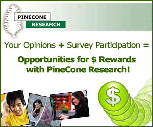 pinecone HURRY LIMITED TIME, GO NOW! Pinecone Paid Surveys Sign Up   #1 survey site of our fans + test new products for free!