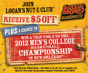 LOGANS 300x2501 *HOT* $5 off Logans Roadhouse coupon + Win a FREE trip to the 2012 College Basketball Championship!